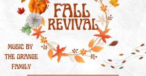 Fall Revival with Pastor Thomas Brookshire & Music by The Orange Family!